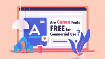Are Canva Fonts Free for Commercial Use?