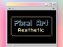 Pixel Art Aesthetic