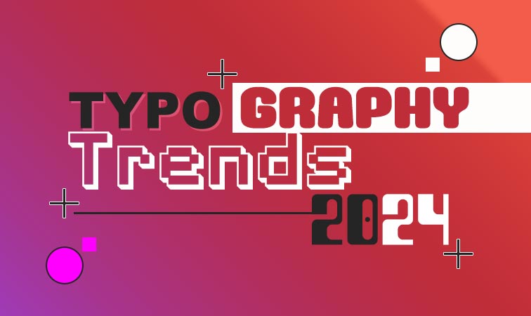 Typography Trends 2024
