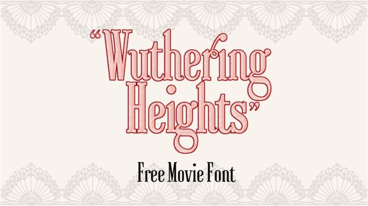 Wuthering Heights Free Movie Font